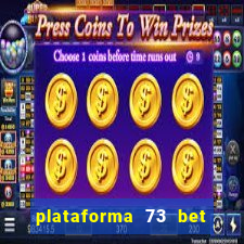 plataforma 73 bet é confiável